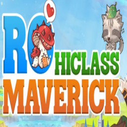 เซิฟ ⭐Maverick-ro ⭐HICLASS LV.99/70 เปิดแล้ววันนี้